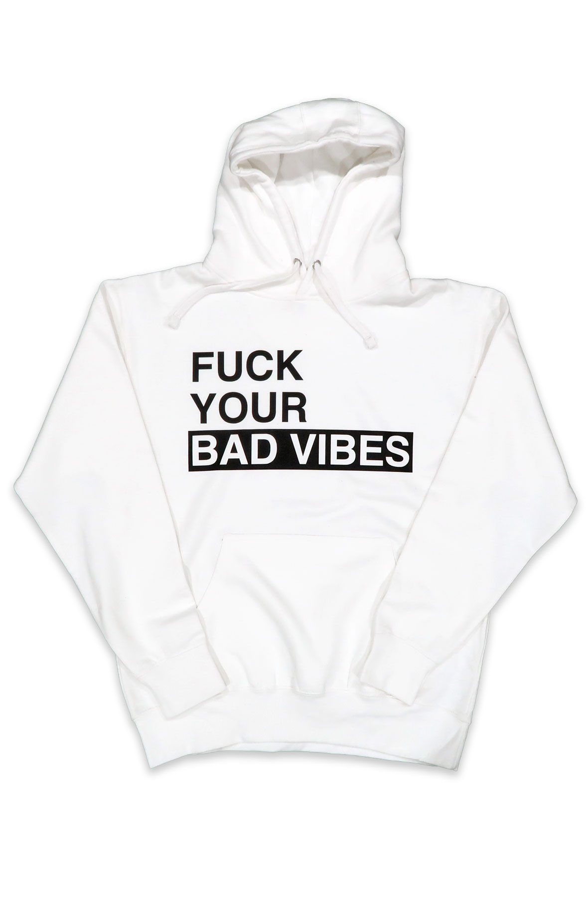 Fuck Your Bad Vibes Hoodie in White