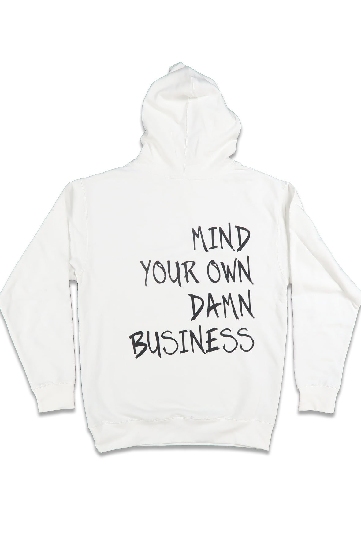 Mind Your Own Business Hoodie in White