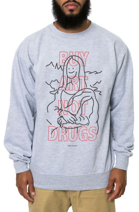 The Buy Art Not Drugs Crewneck Sweatshirt in Heather Grey