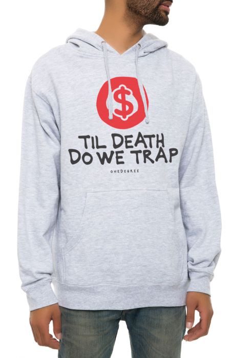 The Til Death Do We Trap Hoodie in Heather Grey
