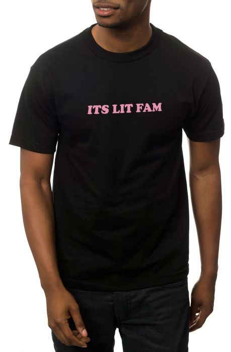 The Its Lit Fam Tee in Black