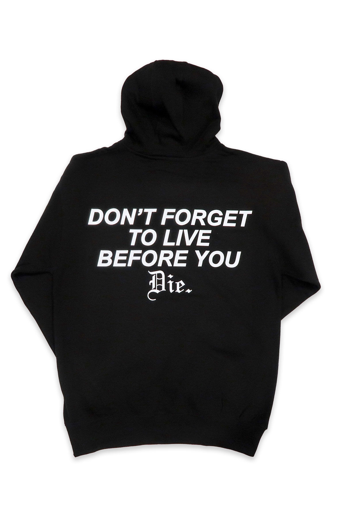 Live Before You Die Hoodie