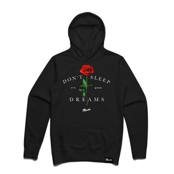 Don't Sleep On Your Dreams Rose Hoodie